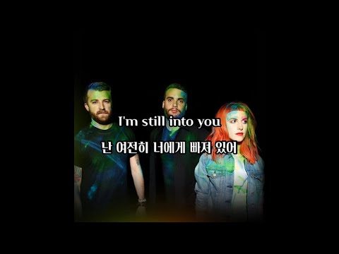 [가사/자막] 파라모어 (Paramore) - Still into You