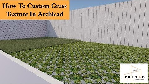 How To Custom Grass Texture In ArchiCAD