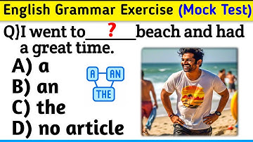 English Grammar Exercise | Part- 3 | Article Mock Test with Explanation | 30 Questions from Article