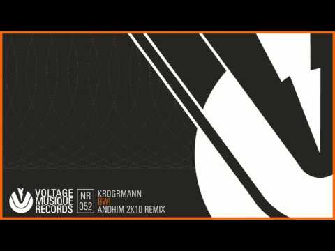 Krogmann - BWI (2K10 Andhim Remix) // Voltage Musique Official