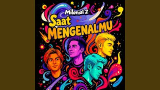 Saat Mengenalmu