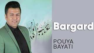 Pouya Bayati - Bargard | پویا بیاتی - برگرد