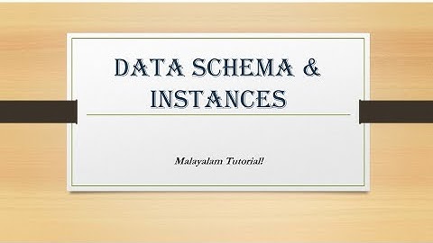 Data schema | instance | Malayalam Tutorials