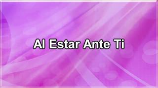 Video-Miniaturansicht von „Al Estar Ante Ti Letra | HD“