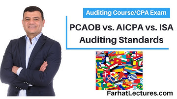 PCAOB Vs. AICPA vs International Auditing Standards. Auditing Course