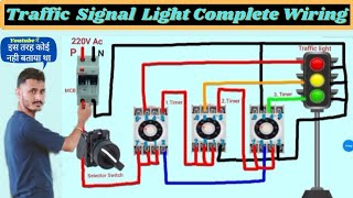 Traffic light Control wiring | How to make traffic signal light Control wiring with timer practical