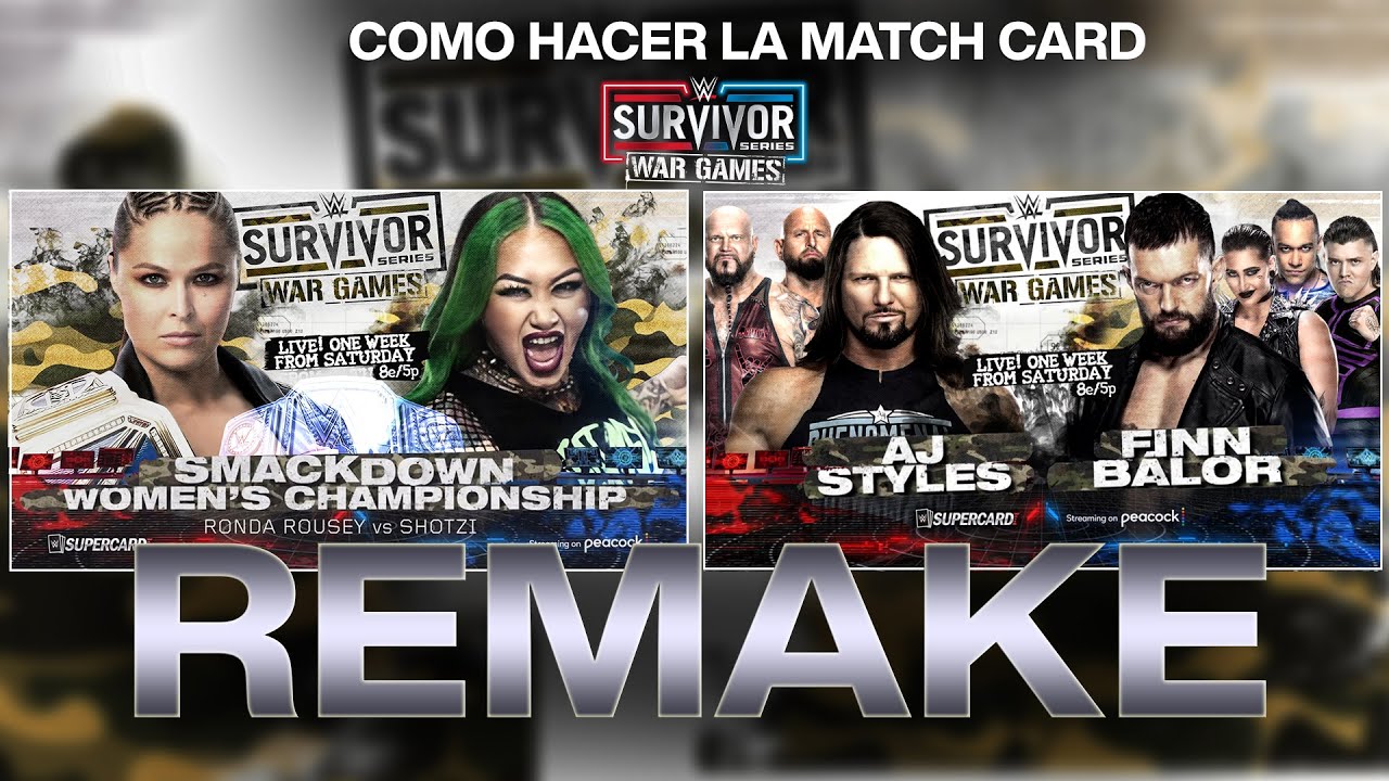 COMO HACER LA MATCH CARD DE SURVIVOR SERIES 2022 - YouTube