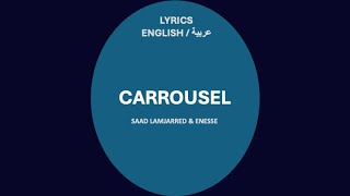 CARROUSEL   Saad Lamjarred & Enesse English & Arabic lyrics Resimi