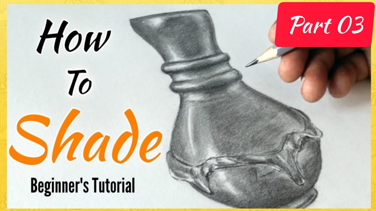Sketching Lessons For Beginners (How To Shade) Part-03 - YouTube