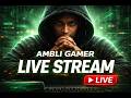 Ambli gamer Live Stream