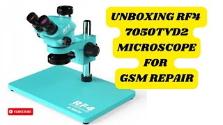 Unboxing; RF4 7050TVD2 Microscope for GSM Repairs|| #WhatsAppMe to Get New