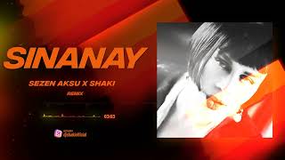 Sezen Aksu - Şinanay | Shaki - Remix |