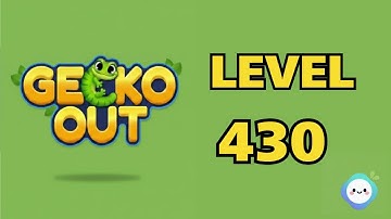 Gecko Out level 430｜章魚Game館 Octopus Game Room