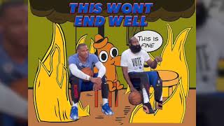 This won't end well | Russell Westbrook and James Harden reunite
