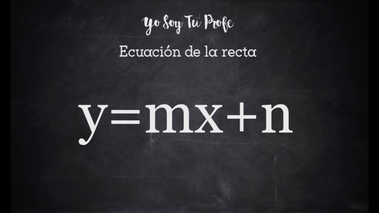 Ecuacion De La Recta Ejercicios Resueltos Yo Soy Tu Profe