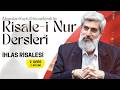 Risaleler - İhlas Risalesi 2. Ders 2. Bölüm ALPARSLAN KUYTUL HOCAEFENDİ