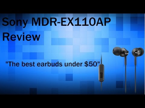 Sony MDR-EX110AP Review (Sony In Ear Earbuds)