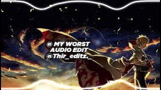@ my worst - blackbear [edit audio]