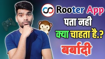 Rooter app पता नही क्या चाहता है? 🤬 !! Rooter App Very Bad Features !! Rooter app