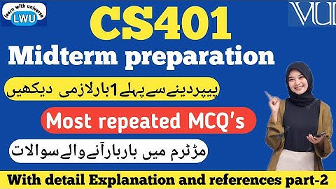 CS401 midterm preparation 2024||cs401 midterm preparation by learning with universe ✨️