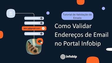 Como Validar Endereços de Email no Portal Infobip [Tutorial de Validação de Emails]