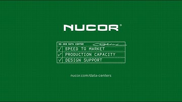 Nucor | Build Your Data Center Faster with Sustainable Steel