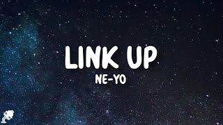 NE-YO - Link Up (Lyrics)