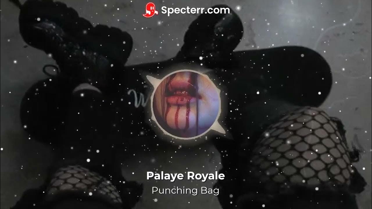 PALAYE ROYALE Punching Bag 8D Audio {🎧} YouTube