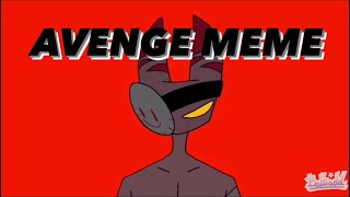 Avenge animation meme