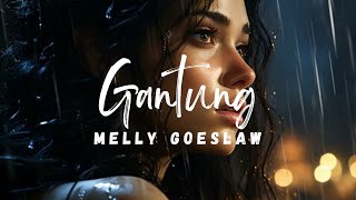 Melly Goeslaw - Gantung (Lyrics)