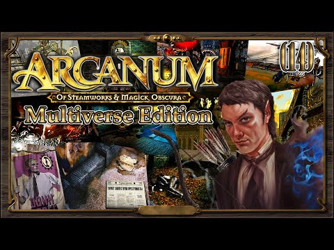 Видео: Arcanum - Multiverse Edition (14) П. Скаллер и Сыновья