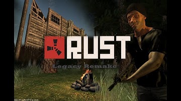 Rust Legacy Remake 2020