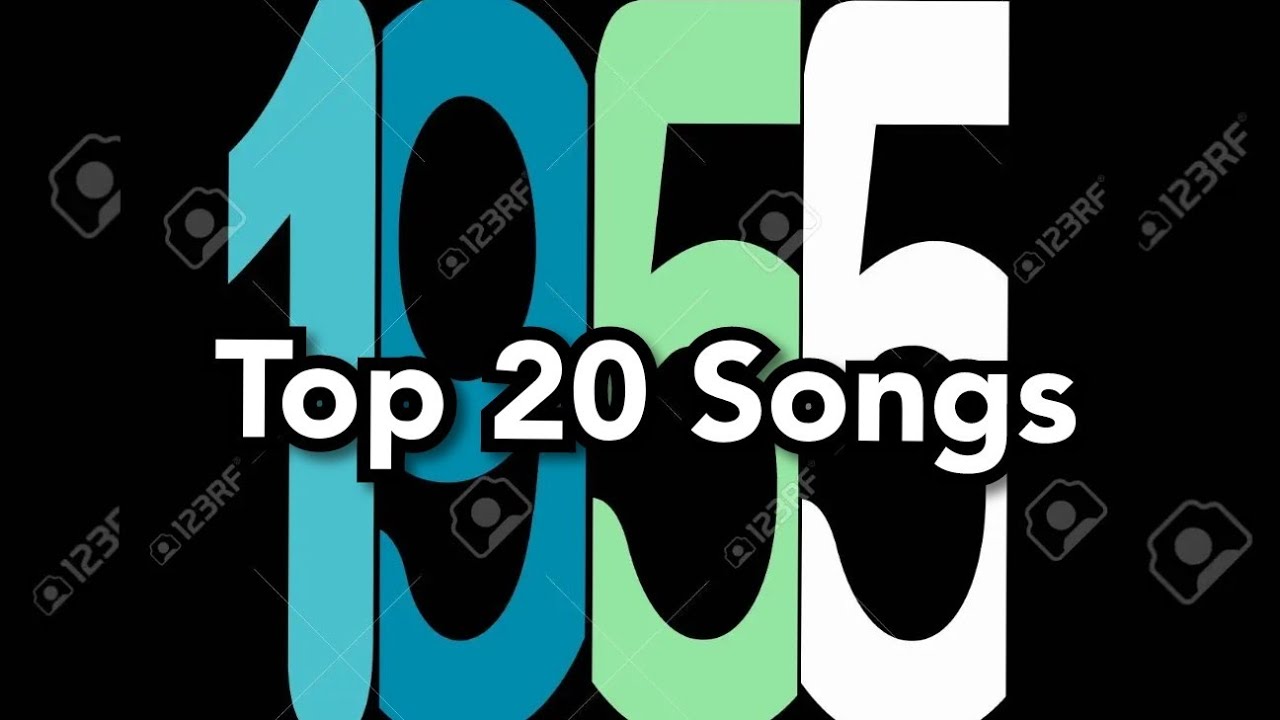 Top 20 Songs Of 1955