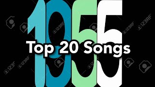 Top 20 Songs Of 1955