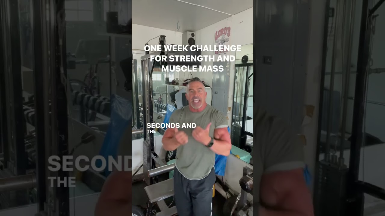 ONE WEEK CHALLENGE FOR STRENGTH AND MUSCLE MASS