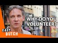 Do the Dutch Volunteer? | Easy Dutch 73