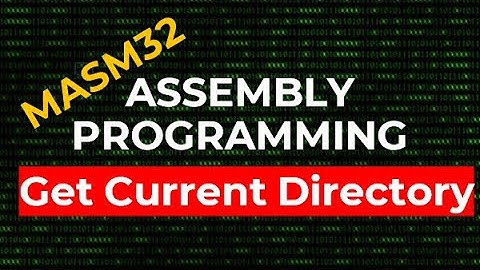 How to get the path of current directory | MASM32 Assembly Programming