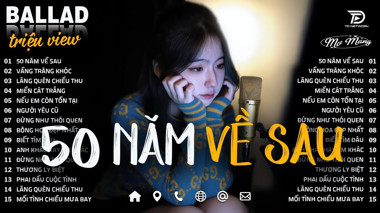 50 Năm Về Sau - Nhạc Trẻ Ballad Tâm Trạng Hot TikTok TRIỆU VIEW - Nguyện Cầu Đến 50 Năm Về Sau