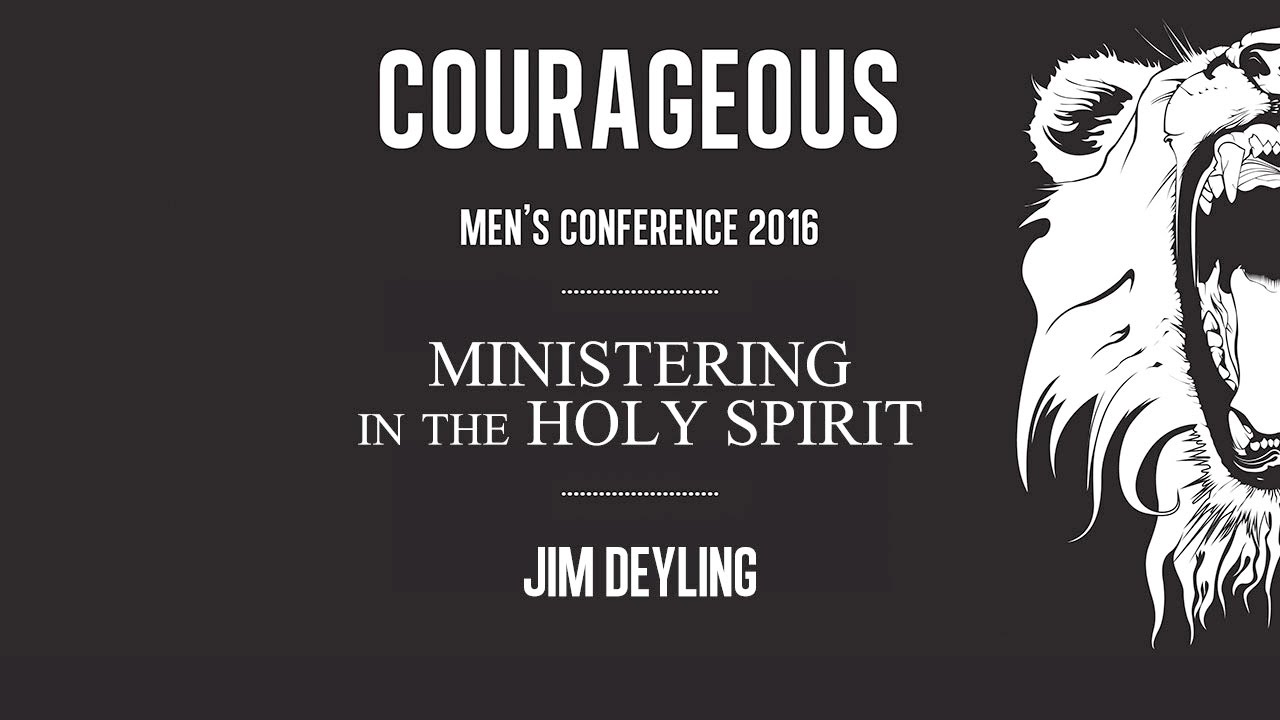 Breakout – Ministering in The Holy Spirit – Jim Deyling