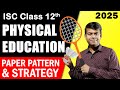 Physical Education Paper Pattern & Strategy for 2025 Exam | Important Tips | ISC Class 12