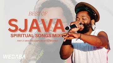 Sjava Spiritual Songs Part 2 Mix 2025 | Dj Webaba