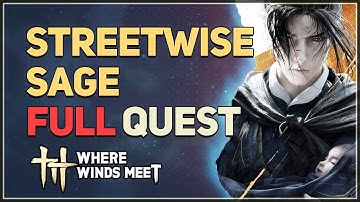 Streetwise Sage Where Winds Meet