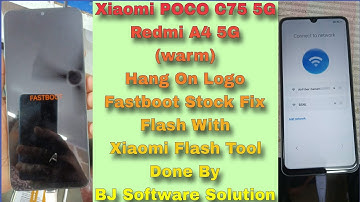 Xiaomi POCO C75 5G / Redmi A4 5G (warm) Hang On Logo Fastboot Stock Fix Flash With Xiaomi Flash Tool