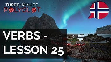 Learn Norwegian: Verbs with Conjugation and Examples | Lesson 25