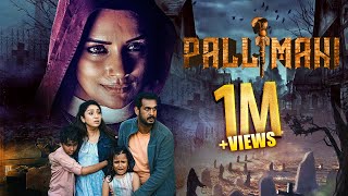PALLIMANI NEW RELEASED 2024 SOUTH DUBBED HINDI HORROR STORY SUPERHIT FULL MOVIE HD Shweta Menon