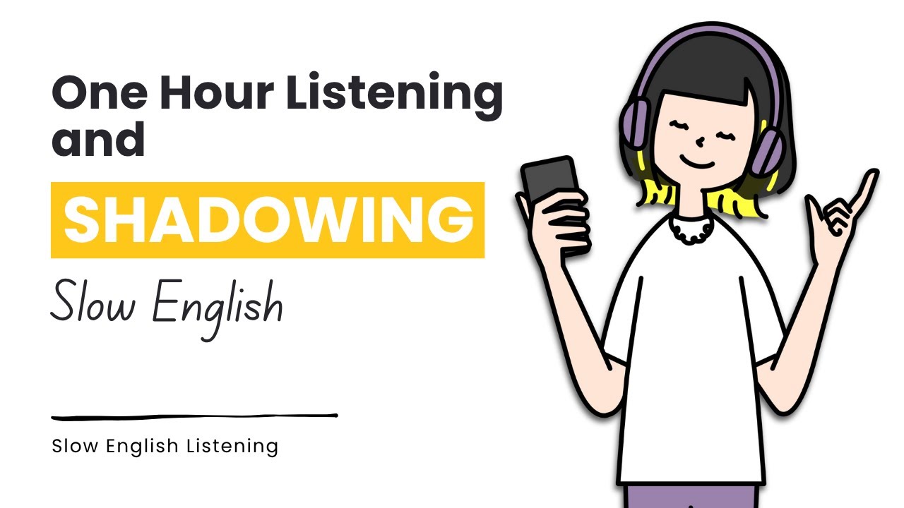 1 Hour of Slow English Shadowing | Practice Listening Speaking Fluency ...