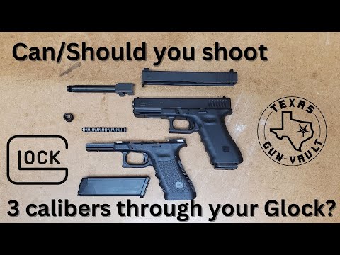 Can/Should you convert a Glock to shoot different calibers? (.40 S&W, .357 Sig & 9mm)