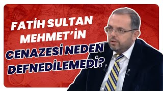 Fatih Sultan Mehmet'in Ölümü..Şeker Hastalığı Mı Zehirlenme Mi? Cenaze Neden Defnedilemedi?