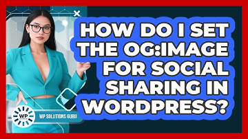 How Do I Set The Og:image For Social Sharing In WordPress? - WP Solutions Guru