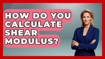 How Do You Calculate Shear Modulus? - Civil Engineering Explained